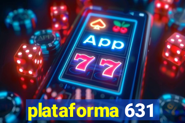 plataforma 631